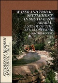Cover: Water and Tribal Settlement in South-East Arabia. A Study of the Aflaj of Oman. - Georg Olms Verlag