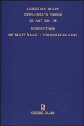 Cover: De Wolff &agrave; Kant / Von Wolff zu Kant - Georg Olms Verlag