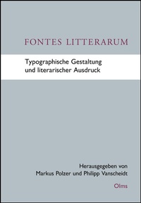 Abbildung von: Fontes Litterarum - Typographische Gestaltung und literarischer Ausdruck - Georg Olms Verlag