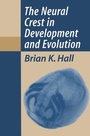 Cover: The Neural Crest in Development and Evolution - Springer