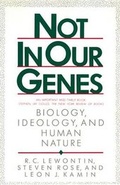 Cover: Not in Our Genes - Pantheon Books
