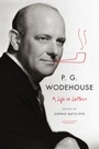 Cover: P. G. Wodehouse: A Life in Letters - WW Norton & Co