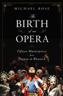Cover: The Birth of an Opera - W. W. Norton & Company