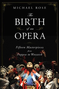 Enlarge image Cover: The Birth of an Opera - W. W. Norton & Company