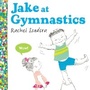 Cover: Jake at Gymnastics - Nancy Paulsen Books