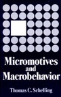 Cover: Micromotives and Macrobehavior - WW Norton & Co