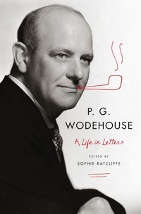 Enlarge image Cover: P. G. Wodehouse: A Life in Letters - W. W. Norton & Company