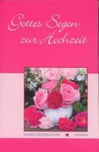 Enlarge image Cover: Gottes Segen zur Hochzeit - Johannis