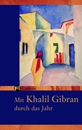 Cover: Mit Khalil Gibran durch das Jahr - Patmos