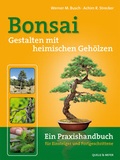 Cover: Bonsai - Gestalten mit heimischen Geh&ouml;lzen - Quelle & Meyer