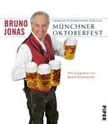 Cover: Gebrauchsanweisung f&uuml;r das M&uuml;nchner Oktoberfest - Piper