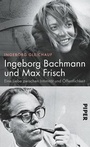 Bild: Ingeborg Bachmann und Max Frisch - Piper