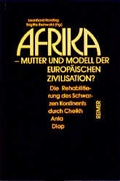 Cover: Afrika - Mutter und Modell der europ&auml;ischen Zivilisation? - Reimer Verlag