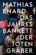 Cover: Das Jahresbankett der Totengr&auml;ber - Piper