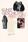Cover: Kunstgeschichte, aber wie? - Reimer Verlag