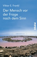 Cover: Der Mensch vor der Frage nach dem Sinn - Piper