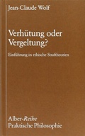 Cover: Verh&uuml;tung oder Vergeltung? - Karl Alber Verlag
