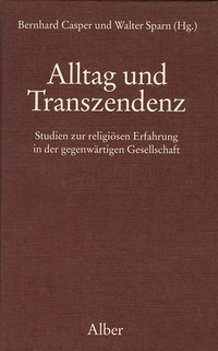 Enlarge image Cover: Alltag und Transzendenz - Karl Alber Verlag