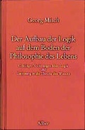 Cover: Der Aufbau der Logik auf dem Boden der Philosophie des Lebens - Karl Alber Verlag