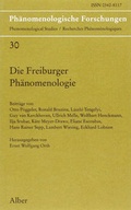 Cover: Die Freiburger Ph&auml;nomenologie - Karl Alber Verlag