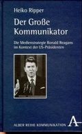 Cover: Der Grosse Kommunikator - Karl Alber Verlag