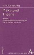 Cover: Praxis und Theoria - Karl Alber Verlag