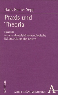 Enlarge image Cover: Praxis und Theoria - Karl Alber Verlag
