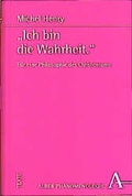 Cover: Ich bin die Wahrheit - Karl Alber Verlag
