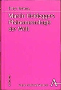 Cover: Martin Heideggers Ph&auml;nomenologie der Welt - Karl Alber Verlag
