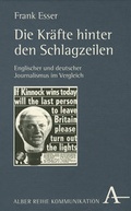 Cover: Die Kr&auml;fte hinter den Schlagzeilen - Karl Alber Verlag