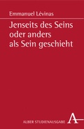Cover: Jenseits des Seins oder anders als Sein geschieht - Karl Alber Verlag