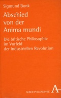 Cover: Abschied von der Anima mundi - Karl Alber Verlag