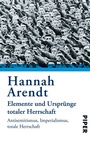 Cover: Elemente und Ursprünge totaler Herrschaft - Piper