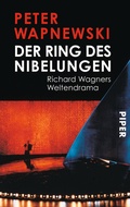 Cover: Der Ring des Nibelungen - Piper