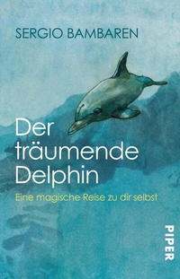 Abbildung von: Der träumende Delphin - Piper