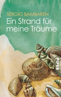 Abbildung von: Ein Strand für meine Träume - Piper