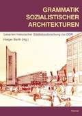 Cover: Grammatik sozialistischer Architekturen - Reimer Verlag