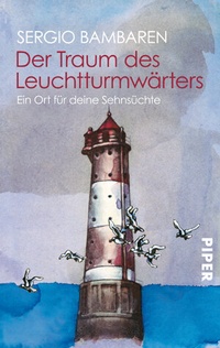 Abbildung von: Der Traum des Leuchtturmwärters - Piper
