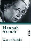 Cover: Was ist Politik? - Piper