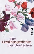 Cover: Die Lieblingsgedichte der Deutschen - Piper