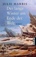 Cover: Der lange Winter am Ende der Welt - Piper