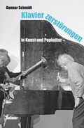 Cover: Klavierzerst&ouml;rungen in Kunst und Popkultur - Reimer Verlag