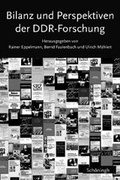 Cover: Bilanz und Perspektiven der DDR-Forschung - Brill | Sch&ouml;ningh