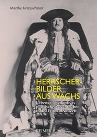 Abbildung von: Herrscherbilder aus Wachs - Reimer, Dietrich