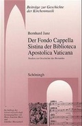 Cover: Der Fondo Cappella Sistina der Biblioteca Apostolica Vaticana - Brill | Sch&ouml;ningh