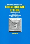 Cover: Unbequeme Ethik - Reimer Verlag