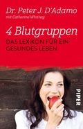 Cover: 4 Blutgruppen - Das Lexikon f&uuml;r ein gesundes Leben - Piper
