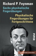 Cover: Sechs physikalische Finger&uuml;bungen  Physikalische Finger&uuml;bungen f&uuml;r Fortgeschrittene - Piper