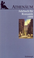 Cover: Athen&auml;um - 9. Jahrgang 1999 - Jahrbuch f&uuml;r Romantik - Brill Deutschland