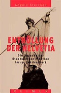 Cover: Enth&uuml;llung der Helvetia - Reimer Verlag